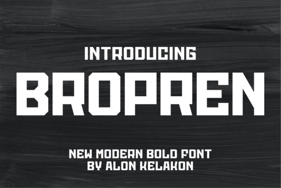 Bropren: A Strong, Masculine Display Font for Impactful Design