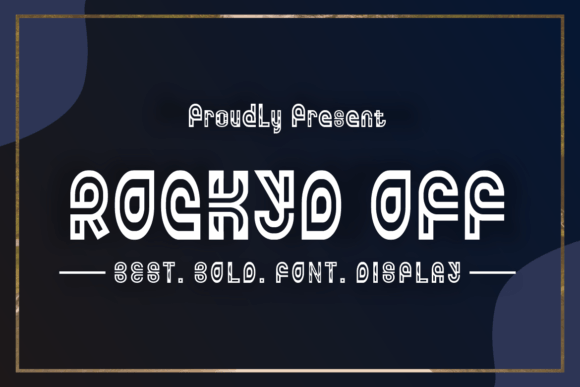 Rockyd Off: A Display Font That Commands Attention