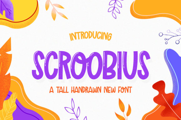 Scroobius: A Playful Font for Brightening Kids' Projects